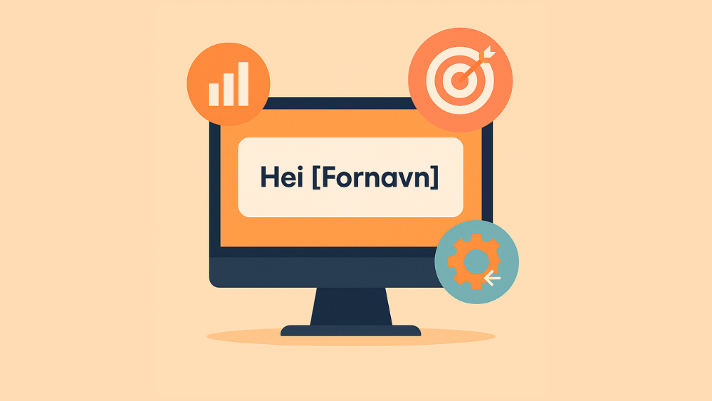Fra «Hei [Fornavn]» til datadrevet personalisering