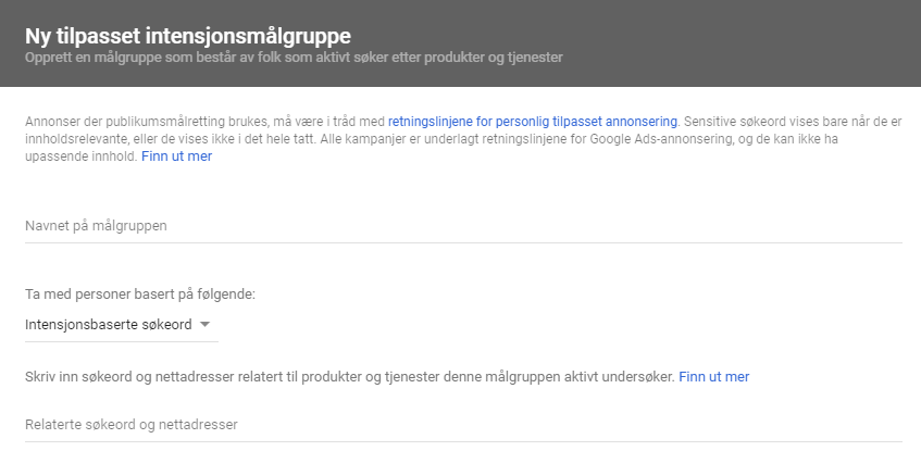 slik lager du tilpassede intensjonsmålgrupper i Google ads ny tilpasset