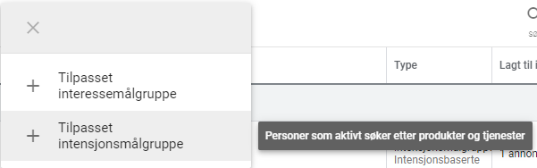 slik lager du tilpassede intensjonsmålgrupper i Google ads tilpasset intensjonsmålgruppe