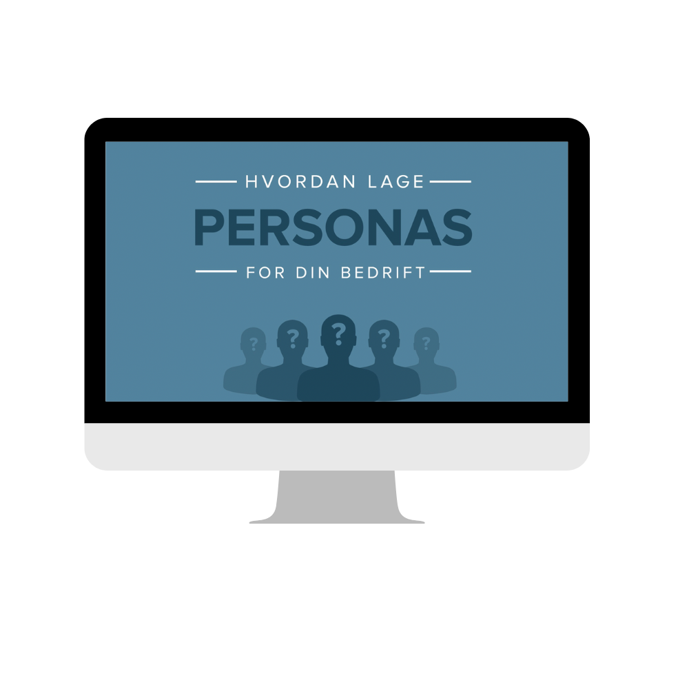 Hvordan lage personas for din bedrift